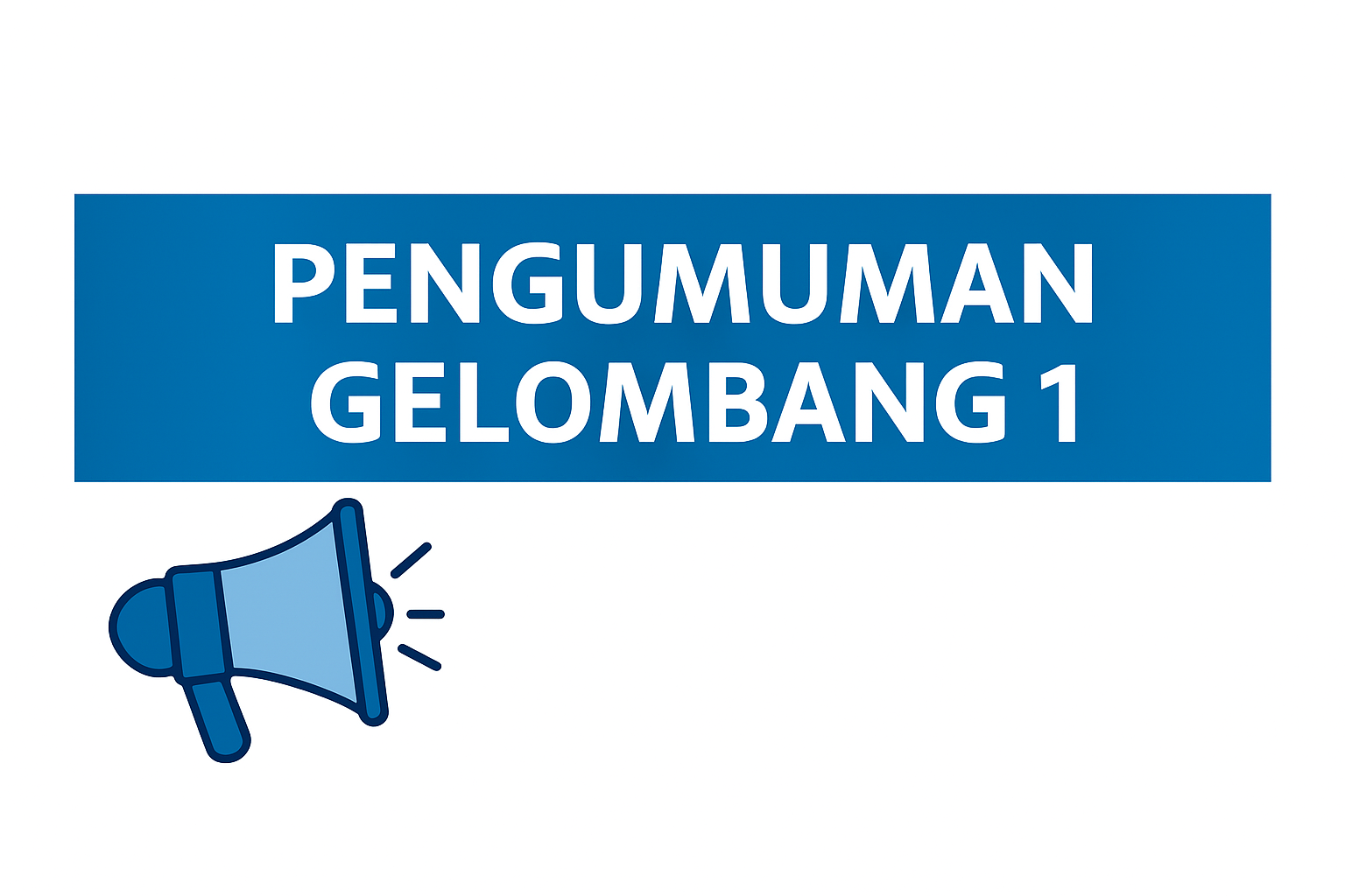 Pengumuman Glombang 1